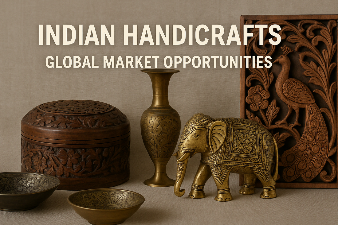 Why Indian Handicrafts Are Winning Global Markets (And How You Can Source Them)